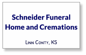 Schneider Funeral Home and Cremations Linn Conty, KS