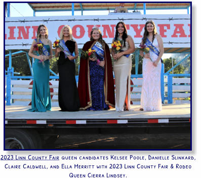 2023 Linn County Fair queen candidates Kelsee Poole, Danielle Slinkard, Claire Caldwell, and Ella Merritt with 2023 Linn County Fair & Rodeo Queen Cierra Lindsey.