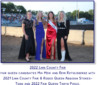 2022 Linn County Fair fair queen candidates Mia Meik and Remi Rothlisberge with 2021 Linn County Fair & Rodeo Queen Addison Stokes-Todd and 2022 Fair Queen Taryn Poole.