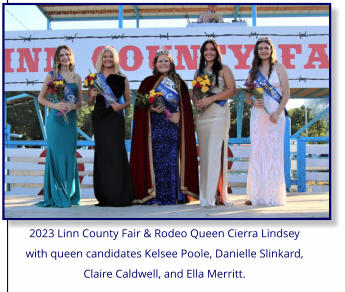 2023 Linn County Fair & Rodeo Queen Cierra Lindsey with queen candidates Kelsee Poole, Danielle Slinkard, Claire Caldwell, and Ella Merritt.