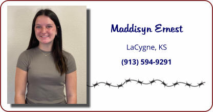 Maddisyn Ernest LaCygne, KS (913) 594-9291