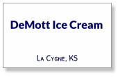 DeMott Ice Cream La Cygne, KS