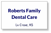 Roberts Family Dental Care La Cygne, KS