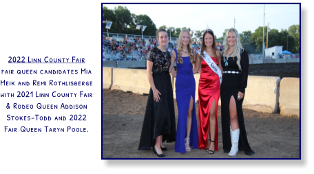 2022 Linn County Fair fair queen candidates Mia Meik and Remi Rothlisberge with 2021 Linn County Fair & Rodeo Queen Addison Stokes-Todd and 2022 Fair Queen Taryn Poole.