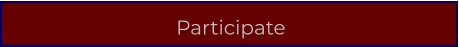 Participate