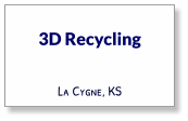3D Recycling La Cygne, KS
